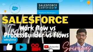 Salesforce workflow vs Process Builder vs Flows|Salesforce tutorial for Beginner