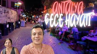 ANTALYA GECE HAYATI / KALEİÇİ VLOG