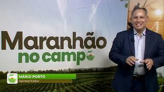 Programa Maranhão no Campo (14/12/2024)