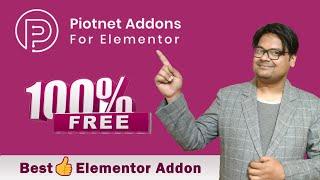 Piotnet Addons For Elementor [100% FREE] Powerful addon for Elementor Page builder | हिंदी में