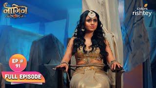 क्या बच्चों को बचा पाएगी Prathna? | Naagin S6 | नागिन S6 | Full Episode | Ep. 91