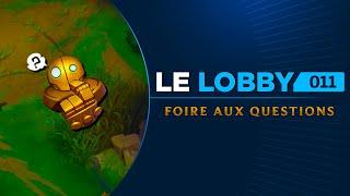 Le Lobby N°11 - Vos questions LoL, Mes réponses !