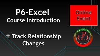  Primavera P6-Excel Magic Introduction + Lesson (Tracking Relationship Changes)