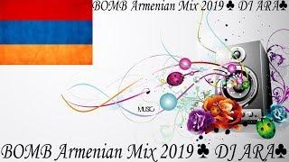 BOMB Armenian Mix 2019  DJ ARA