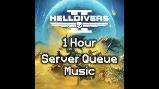 1 Hour Helldivers Server Queue Music | Helldivers 2 OST