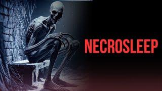 Necrosleep | THE CLASSIC AWARD-WINNING CREEPYPASTA