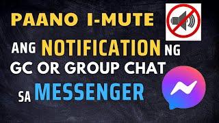 How to MUTE GC or Group Chat on messenger. (Baka Hindi mo pa alam)