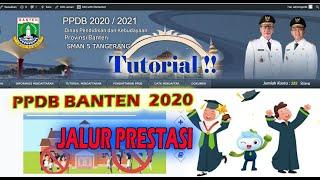 TUTORIAL PENDAFTARAN JALUR PRESTASI PPDB SMA NEGERI PROVINSI BANTEN TAHUN 2020