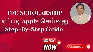 FFe Scholarship Application step by step guide