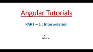 Angular 9 Tutorial - 1 - Interpolation