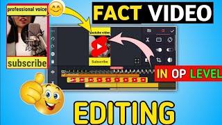 How To Edit Fact Video In Kinemaster - Op Level Tricks 