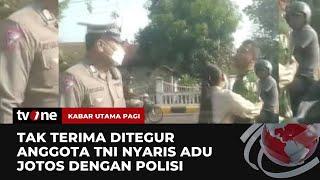 Viral Aksi Oknum TNI Nyaris Adu Jotos dengan Polisi di Sikka | Kabar Utama Pagi tvOne