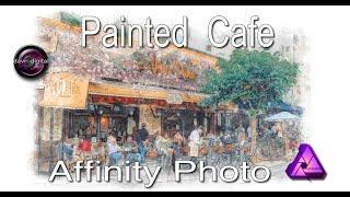 Painted Cafe Affinity Photo