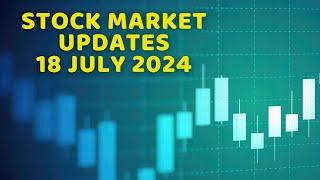 STOCK MARKET UPDATES - 18 JULY 2024| Tamil Share | Stocks Intraday Trading | Investment