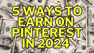 How to Earn Money on Pinterest in 2024 | Make Money on Pinterest