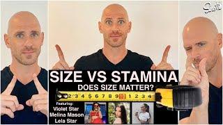 Does Size Matter? || Size Vs. Stamina