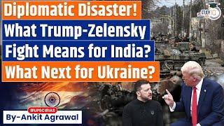 Diplomatic Disaster between Trump & Zelensky | What it means for world & Ukraine? | By Ankit Agrawal