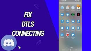 How To Fix And Solve Dtls Connecting On Discord App