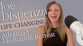 Dr Joe Dispenza Meditation Retreat Review | Advanced Week Long