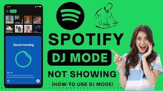 Spotify Dj Mode Option Not Showing | How to Use Dj Mode On Spotify