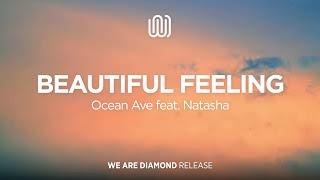 Ocean Ave - Beautiful Feeling (feat. Natasha)