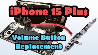  iPhone 15 Plus Volume Button Repair: Re-seating & Full Teardown! 