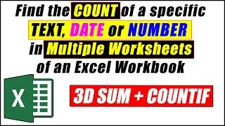 Count of a Specific Text / Number / Date in Multiple sheets of an Excel workbook