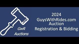 How To Register and Bid On The GuysWithRides.com Auction Platform