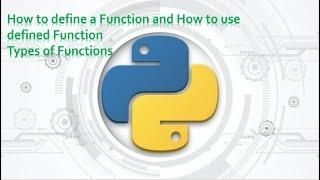 71.Complete Python Basics for Automation How to define a Function and Types of Functions