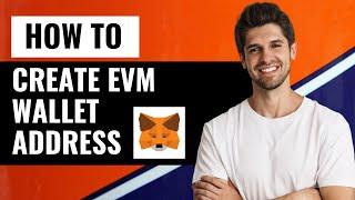 How To Create An EVM Wallet Address in MetaMask | Step-by-Step Tutorial