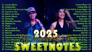 SWEETNOTES Nonstop 2025Romantic OPM Top Hits 2025 With LyricsNew OPM Top Hits Playlist 2024