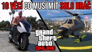 TOP 10 VĚCÍ CO MUSÍ MÍT KAŽDÝ SOLO HRÁČ V GTA ONLINE