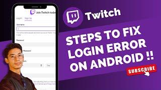 Twitch - Fix Login Error on Android !