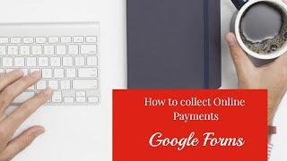 How to Collect Online Payment within Google form