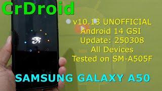 CrDroid 10.13 UNOFFICIAL for Samsung Galaxy A50 Android 14 GSI Update: 250308