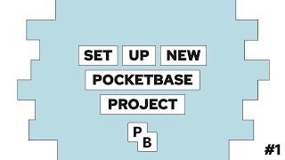 How To Set Up A New Pocketbase Project