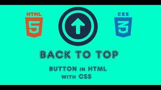 BACK TO TOP BUTTON | GO TO TOP BUTTON in HTML with CSS | HAVE SOME FUN WITH HTML & CSS