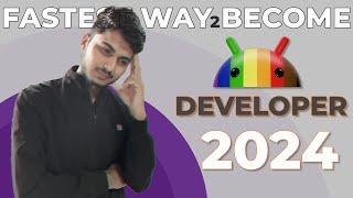 Android Developer Roadmap 2024 - Fastest Way to Become an Android Developer