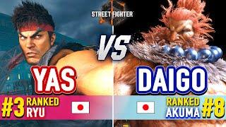 SF6  YAS (#3 Ranked Ryu) vs DAIGO (#8 Ranked Akuma)  Street Fighter 6 High Level Gameplay