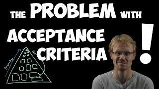 Acceptance Criteria: the problem no one talks about!