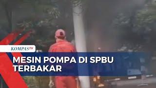 Diduga Korsleting Listrik, Mesin Pompa di SPBU Bintaro Terbakar