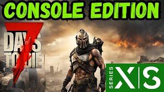 That Escalated Quickly!!! 7 Days to Die Console Edition 1.0 Xbox Series S Ep 4