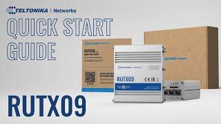 RUTX09 Industrial Cellular Router Quick Start Guide | Teltonika Networks