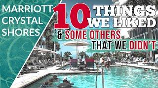 Marriott Crystal Shores - 10 Things We Liked and What We Didn't