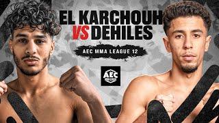 AEC12 : DEHILES  EL KARCHOUH / MMA LEAGUE