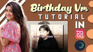 birthday video editing tutorial  || birthday vm tutorial  #birthdayvideo