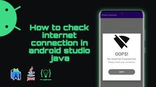 How to Check Internet Connection Continuously in Android Studio | Java