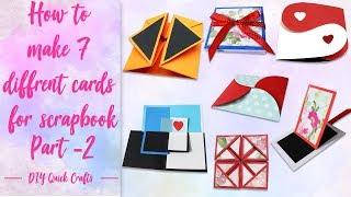 How to make 7 different cards for scrapbook| 7 different cards ideas |Scrapbook tutorial part-2