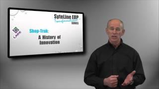 A History of Innovation [SyteLine ERP Transformational Series with Shop-Trak]