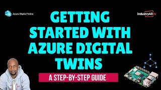 Azure Digital Twins Tutorial -Getting Started With Azure Digital Twins [ A Step-by-Step Guide]